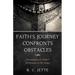 Faith's Journey Confronts Obstacles: Instructing God's Soldiers to Overcome in His Armor