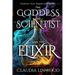 The Goddess, the Scientist, and the Elixir
