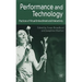 Performance and Technology: Practices of Virtual Embodiment and Interactivity