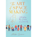 The Art of Space Making: Unleashing the Power of Community