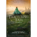 Fracturing Fate