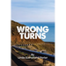 Wrong Turns