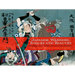Japanese Warriors, Rogues and Beauties: Woodblocks from Adventure Stories