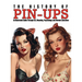 The History of Pin-Ups: An Illustrated Guide Through Art, Meaning, Psychology and Women Liberation.