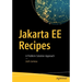 Jakarta Ee Recipes: A Problem-Solution Approach