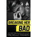 Breaking Her Bad
