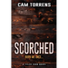 Scorched: Burn Me Once...
