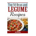 Top 50 Bean and Legume Recipes
