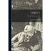 Dingo: the Story of an Outlaw