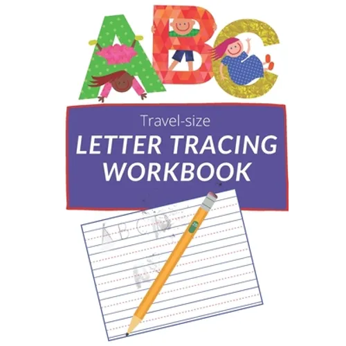 Travel-size ABC Letter Tracing Workbook: Learn to write ABCs for kids. Fruits & Vegetables edition