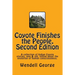 Coyote Finishes the People, Second Edition: A collection of Indian Coyote stories, new & old, telling about the evolution of human consciousness.