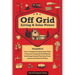 Off Grid Living & Solar Power: 2-in-1 Compilation: Step-By-Step Guide to Become Completely Self-Sufficient In as Little as 30 Days Design & Install Po