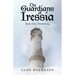 The Guardians of Iressia: Book One: Awakening