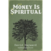 Money Is Spiritual