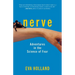 Nerve: Adventures in the Science of Fear