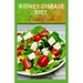 Kidney Disease Diet Cookbook: Healthy Low-sodium Recipes for Renal Disease Prevention and Management