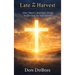Late to The Harvest: One Man's Journey from Suffering to Salvation
