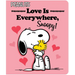 Love Is Everywhere, Snoopy!