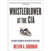 Whistleblower at the CIA: An Insider's Account of the Politics of Intelligence