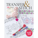 Transfer & Stitch: 140 Transfers to Stitch