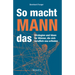So macht MANN das