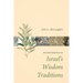 An Introduction to Israel's Wisdom Traditions