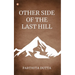 Other Side Of The Last Hill