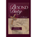 Beyond Duty: A Passion for Christ, a Heart for Mission