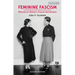 Feminine Fascism: Women in Britain's Fascist Movement, 1923-1945