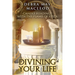 Divining Your Life: Candle Readings With The Flame of Vesta