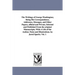 The Writings of George Washington; Being His Correspondence, Addresses, Messages, and Other Papers, Official and Private, Selected and Published from