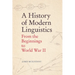 A History of Modern Linguistics: From the Beginnings to World War II