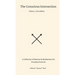 The Conscious Intersection: A Collection of Mantras & Meditations for Everyday Survival.