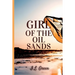 Girl Of The Oil Sands
