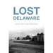 Lost Delaware