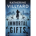 Immortal Gifts