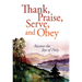 Thank, Praise, Serve, and Obey: Recover the Joys of Piety