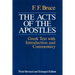 The Acts of the Apostles: The Greek Text with Introduction and Commentary