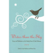 Wider Than the Sky: Essays and Meditations on the Healing Power of Emily Dickinson