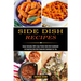 Side Dish Recipes: Enjoy Everyday With Easy Potato Side Dish Cookbook! (An Inspiring Side Dish Casserole Cookbook for You)