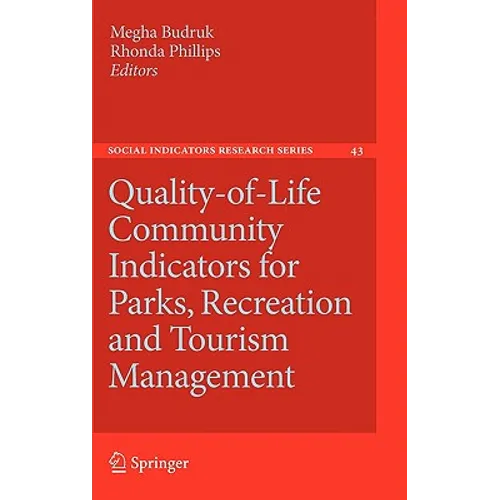 Quality-Of-Life Community Indicators for Parks, Recreation and Tourism Management