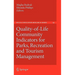 Quality-Of-Life Community Indicators for Parks, Recreation and Tourism Management