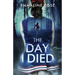 The Day I Died