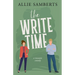 The Write Time: A Sweet and Spicy Romantic Comedy