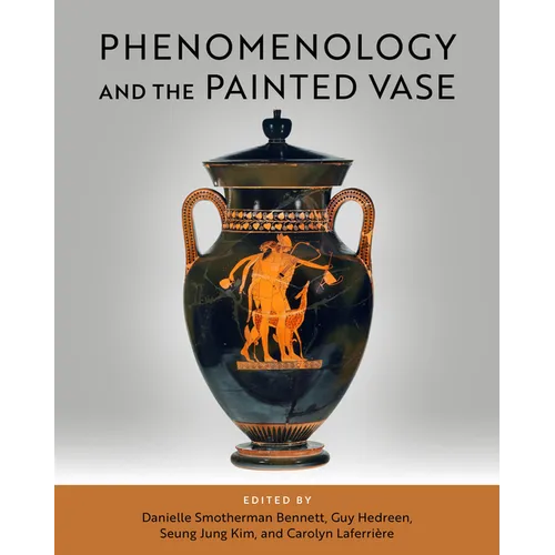 Phenomenology and the Painted Vase