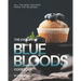 The Exclusive Blue Bloods Cookbook: All the Best Recipes from the Reagans