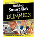 Raising Smart Kids for Dummies