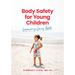 Body Safety for Young Children: Empowering Caring Adults