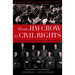 From Jim Crow to Civil Rights: The Supreme Court and the Struggle for Racial Equality