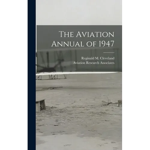 The Aviation Annual of 1947